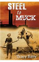 Steel to Muck