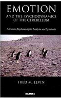 Emotion and the Psychodynamics of the Cerebellum