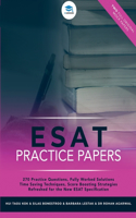 ESAT Practice Papers: 2 Full Original Mock Papers, 270 Questions in the style of the ESAT, Detailed Worked Solutions for Every Question, Engineering and Science Admission