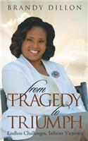 From Tragedy to Triumph