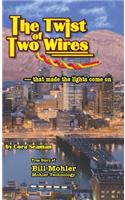 The Twist of Two Wires: (English)