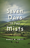 Seven Days in the Mists