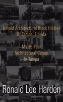 Untold Architectural Black History Of Tampa, Florida