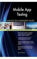 Mobile App Testing Complete Self-Assessment Guide