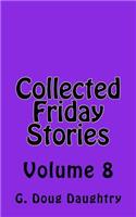 Collected Friday Stories