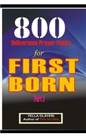 800 Deliverance Prayer Points for FIRST BORN