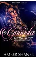 A Gangsta Made Love