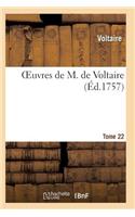 Oeuvres de M. de Voltaire. Tome 22: (Litterature)