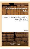 Fables Et Oeuvres Diverses, En Vers Tome Premier