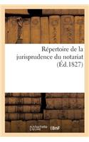 Répertoire de la Jurisprudence Du Notariat