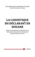 La casuistique du declarant en douane