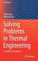 Solving Problems in Thermal Engineering