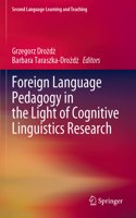 Foreign Language Pedagogy in the Light of Cognitive Linguistics Research