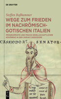 Wege Zum Frieden Im Nachrömisch-Gotischen Italien