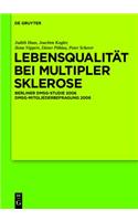 Lebensqualitat Bei Multipler Sklerose: Dmsg-Mitgliederbefragung 2006(German)
