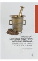 The Patent Medicines Industry in Georgian England