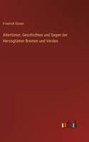 Altertümer, Geschichten und Sagen der Herzogtümer Bremen und Verden