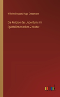 Religion des Judentums im Späthellenistischen Zeitalter