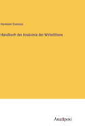 Handbuch der Anatomie der Wirbelthiere