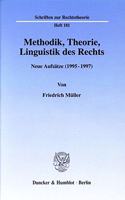 Methodik, Theorie, Linguistik Des Rechts