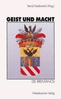 Geist und Macht: Die Brentanos