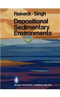 Depositional Sedimentary Environments: With Reference to Terrigenous Clastics: With Reference to Terrigenous Clastics