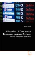 Allocation of Continuous Resources in Agent Systems