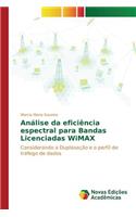 Análise da eficiência espectral para Bandas Licenciadas WiMAX