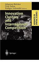 Innovation Clusters and Interregional Competition