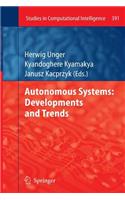 Autonomous Systems: Developments and Trends