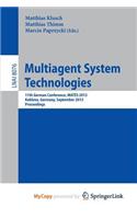 Multiagent System Technologies: 11th German Conference, Mates 2013, Koblenz, Germany, September 16-20, 2013 Proceedings