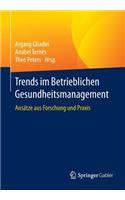 Trends Im Betrieblichen Gesundheitsmanagement