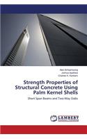 Strength Properties of Structural Concrete Using Palm Kernel Shells