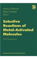 Selective Reactions of Metal-Activated Molecules