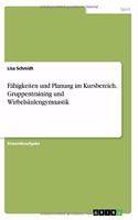 Fähigkeiten und Planung im Kursbereich. Gruppentraining und Wirbelsäulengymnastik