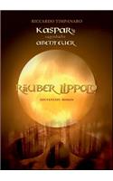 Kaspar's sagenhafte Abenteuer: Räuber Lippold