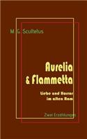 Aurelia & Flammetta