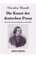 Die Kunst der deutschen Prosa: Ästhetisch, literargeschichtlich, gesellschaftlich