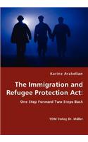 Immigration and Refugee Protection Act - One Step Forward Two Steps Back