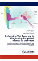 Enhancing The Accuracy In Diagnosing Peripheral Vestibular Disorders