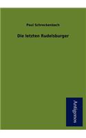 Die Letzten Rudelsburger: (German)