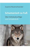 Schamanisch Zu Fuß: (German)