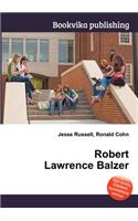 Robert Lawrence Balzer