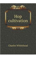 Hop Cultivation: (English)