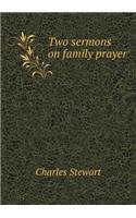 Two Sermons on Family Prayer