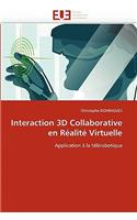 Interaction 3d collaborative en réalité virtuelle: (Omn.Univ.Europ.)