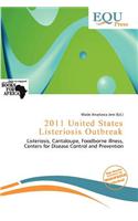 2011 United States Listeriosis Outbreak