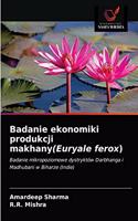 Badanie ekonomiki produkcji makhany(Euryale ferox)