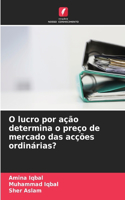 O lucro por ação determina o preço de mercado das acções ordinárias?