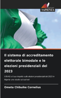 sistema di accreditamento elettorale bimodale e le elezioni presidenziali del 2023